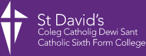 Saint David's Catholic Sixth Form College