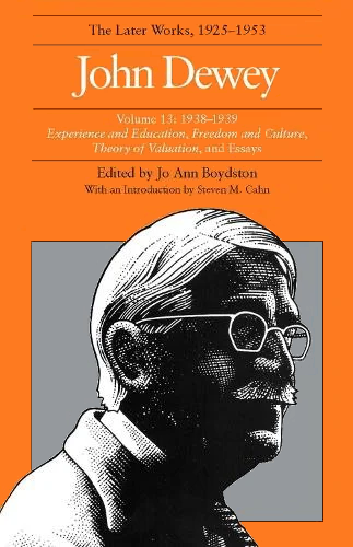 John Dewey, Volume 13:1938-39